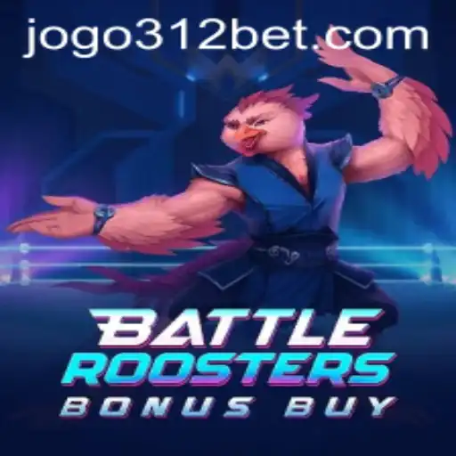 BattleRoostersBonusBuy: A Thrilling Adventure in the World of 312BET
